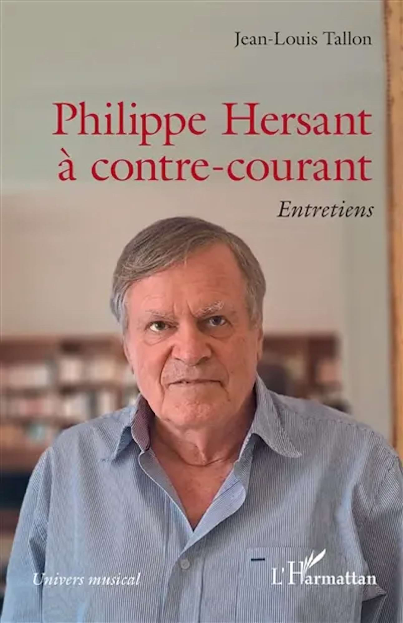 Philippe Hersant à contre-courant : entretiens - Tallon Jean-Louis