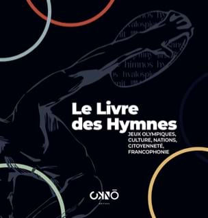 Mushikiwabo Louise - Le livre des hymnes : jeux Olympiques, culture, nations, citoyenneté, - Livre - di-arezzo.fr