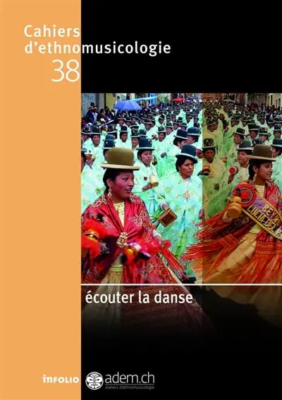 Cahiers d'ethnomusicologie, n°38. Ecouter la danse