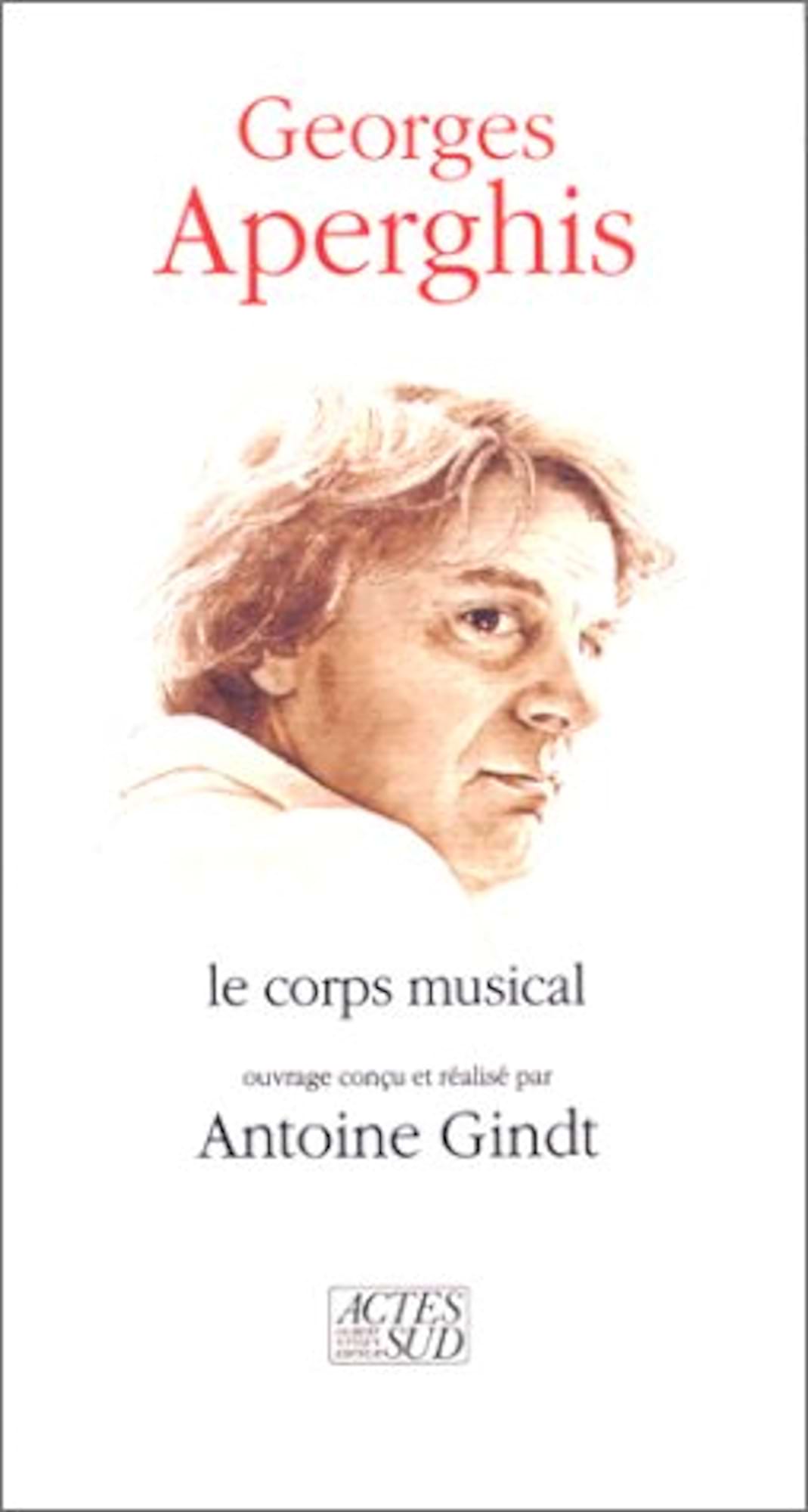Georges Aperghis, le corps musical Gindt Antoine Livre Les Hommes