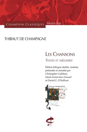 Les chansons : textes et mélodies - DE CHAMPAGNE Thibaud - Livre