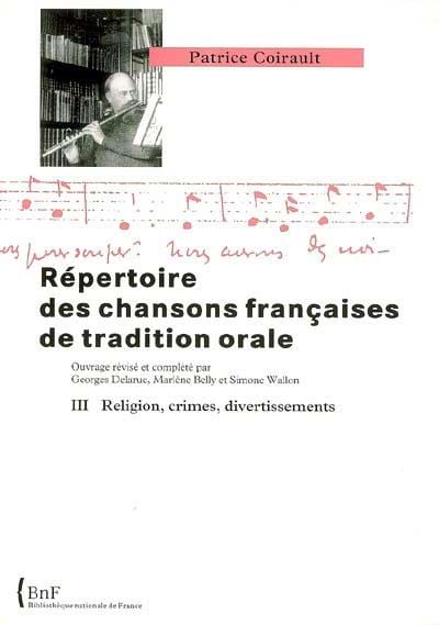 RÉPERTOIRE DES CHANSONS FRANÇAISES DE TRADITION ORALE, Vol. 3