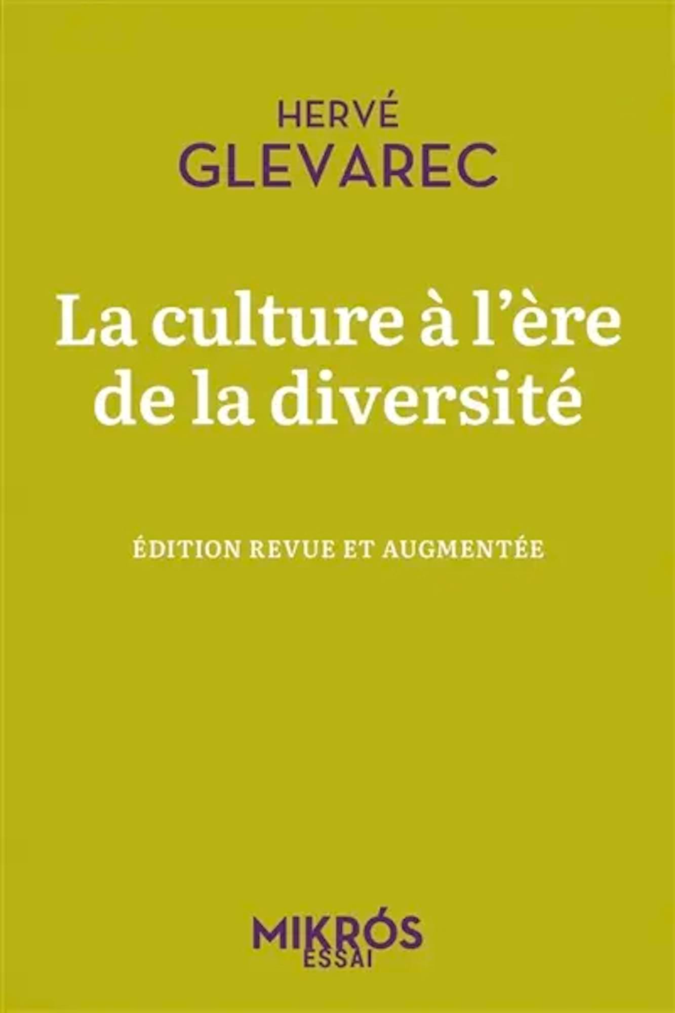 La culture à l'ère de la diversité Glevarec Hervé Livre Les Sciences