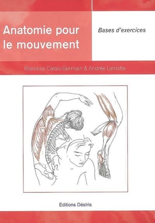 Anatomie pour le mouvement, vol. 2 : Bases d'exercices