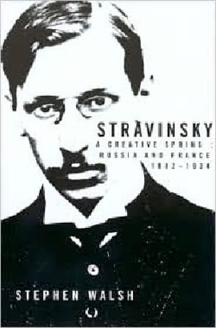 Stravinsky Stephen WALSH Livre Les Hommes