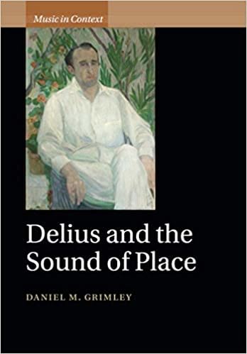 Delius and the sound of place Daniel M. GRIMLEY Livre Les Hommes