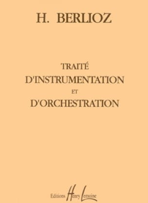 Traité d'instrumentation et d'orchestration - BERLIOZ - Livre