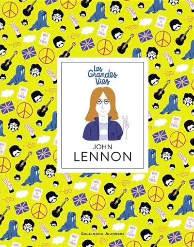 John Lennon, 	Les grandes vies - Viéville Camille - Livre