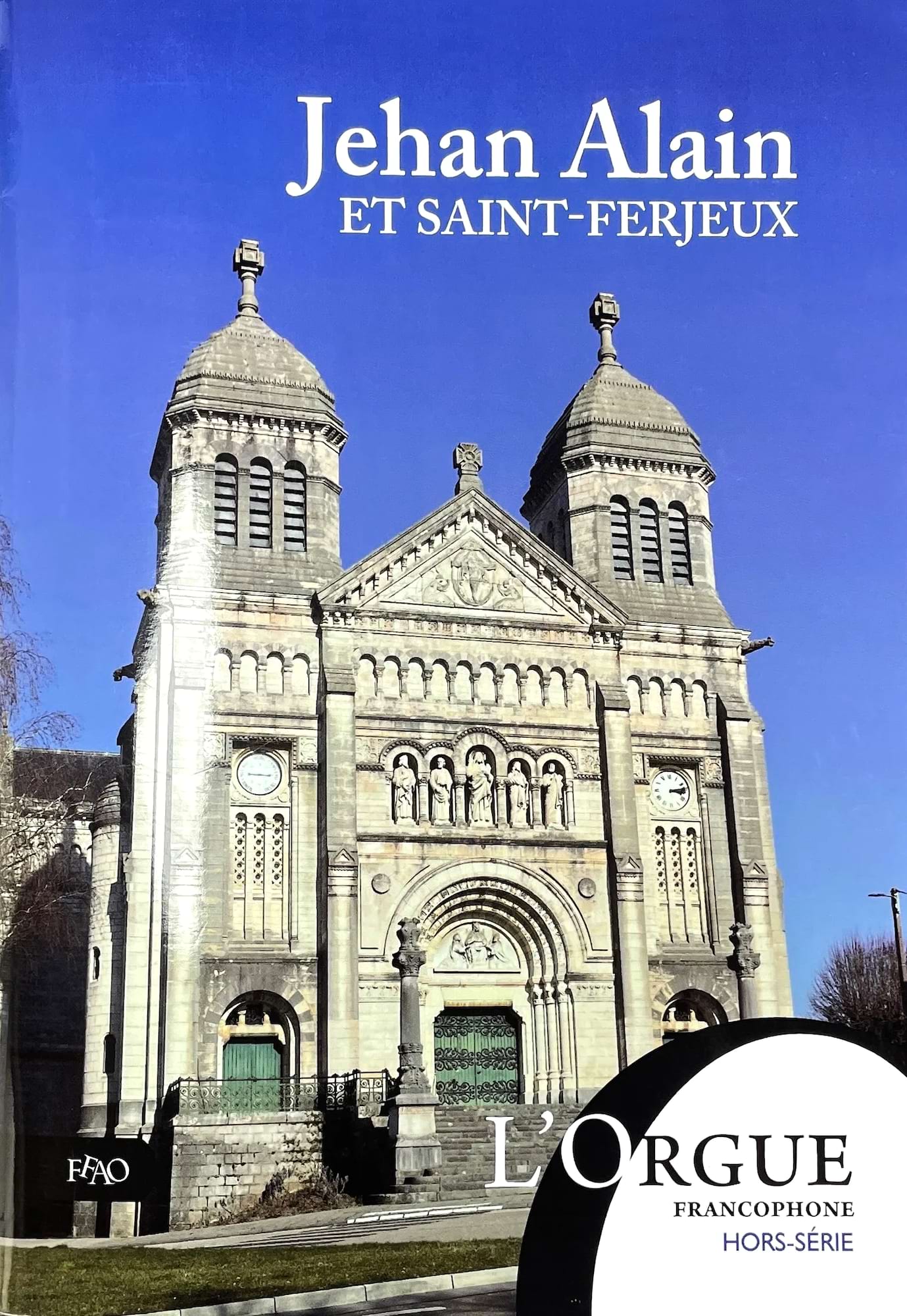Jehan Alain et Saint-Ferjeux, Hors-série n°5, Février 2026 - Articles
