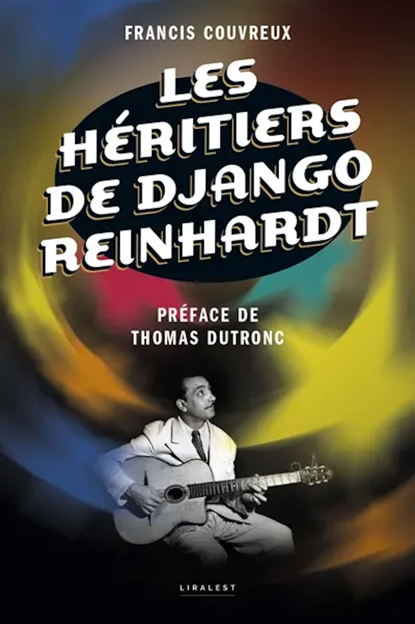 Les héritiers de Django Reinhardt Couvreux Francis Livre Les Oeuvres