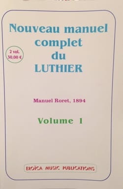 Nouveau manuel complet du luthier (Deux volumes) - Manuel RORET