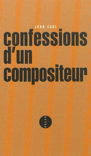 Confessions d'un compositeur / A composer's confessions - CAGE - Livre