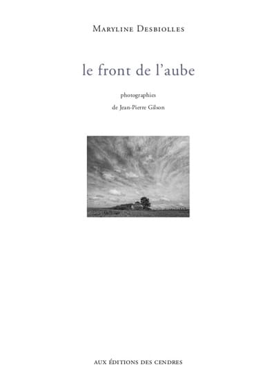 Le front de l'aube - DESBIOLLES Maryline / GILSON Jean-Pierre - Livre
