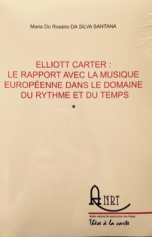 Elliott Carter DA SILVA SANTANA Maria Do Rosario Livre Les Hommes