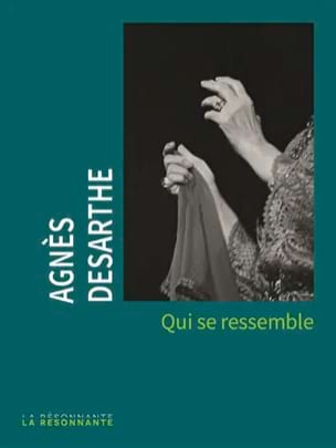 Desarthe Agnès - Qui se ressemble - Livre - di-arezzo.fr
