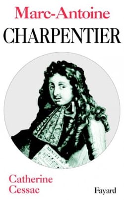 Marc-Antoine Charpentier CESSAC Catherine dir. Livre Les Hommes