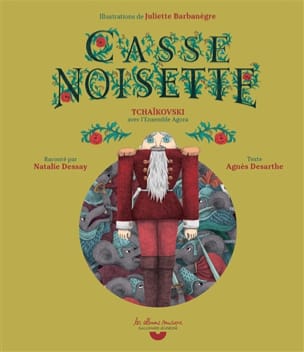 Casse-Noisette Agnès DESARTHE Livre Contes musicaux