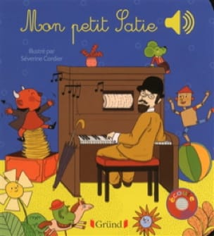 Mon petit Satie - COLLET Emilie / CORDIER Séverine - Livre