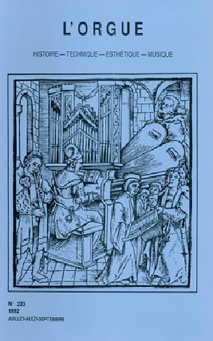 des Amis de l’orgue Association - L’Orgue n° 223 (1992/III), Les organistes français du XIXe siècle et la - Livre - di-arezzo.fr