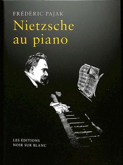Nietzsche au piano Frédéric Pajak, Livre Les Hommes
