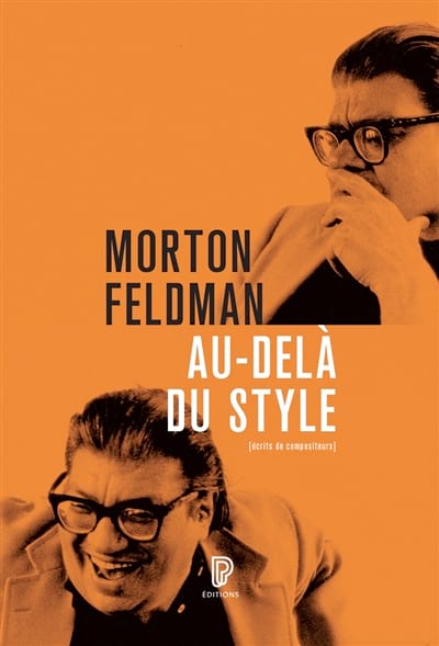 Au-delà du style Morton FELDMAN Livre Les Hommes