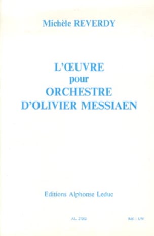 L'oeuvre pour orchestre d'Olivier Messiaen - Michèle REVERDY - Livre