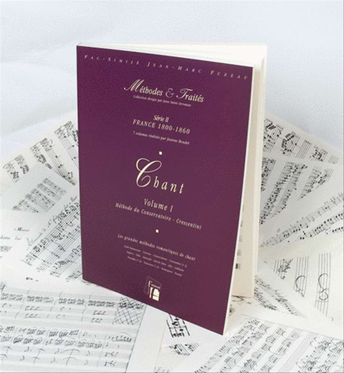 Méthodes et traités Série II France 1800-1860 Chant volume I 