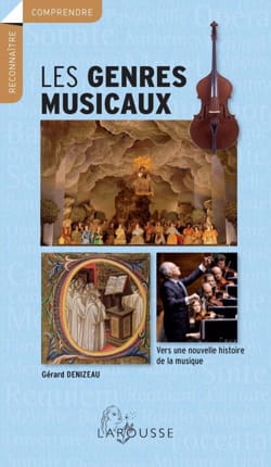 Gérard DENIZEAU - Les genres musicaux - Livre - di-arezzo.fr