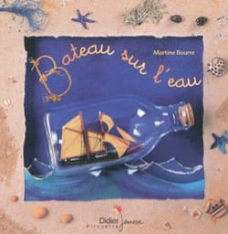 Bateau sur l'eau Martine BOURRE Livre Chansons et comptines
