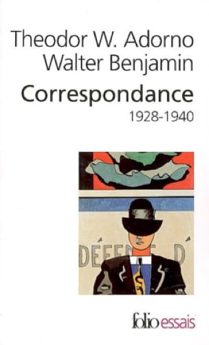Correspondance Adorno-Benjamin : 1928-1940 - Theodor ADORNO - Livre