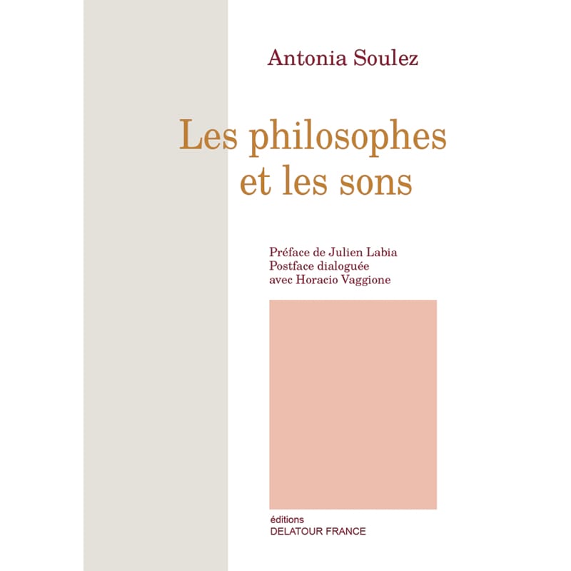 Les philosophes et les sons Antonia SOULEZ Livre Les Sciences