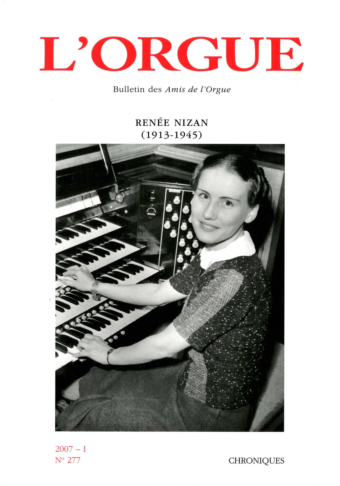 L'orgue, n° 277 (2007 - I) : Renée Nizan (1913-1945) - Revue - Livre