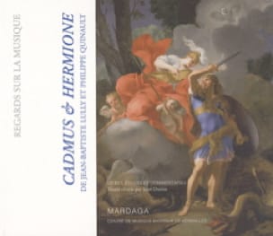 Cadmus et Hermione (1673) de Jean-Baptiste Lully et Philippe Quinault