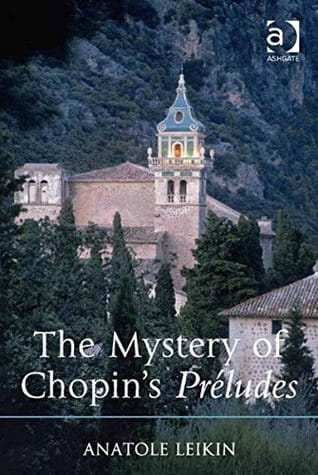 The mystery of Chopin's Préludes Anatole LEIKIN Livre Les Hommes