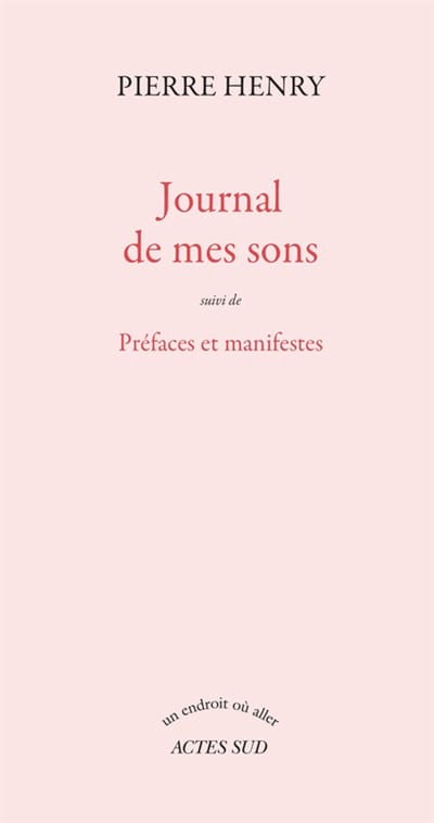 Journal de mes sons Pierre HENRY Livre Les Hommes