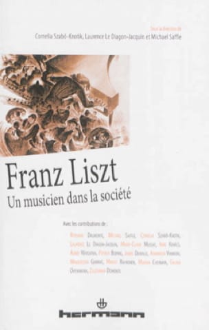 Franz Liszt, un musicien dans la société Collectif Livre Les Hommes