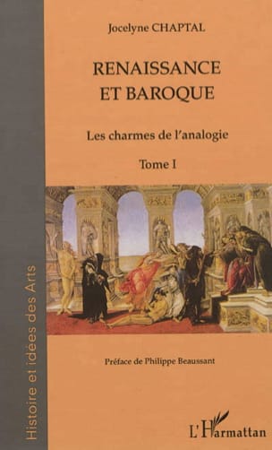 Renaissance et baroque, tome 1 : les charmes de l'analogie