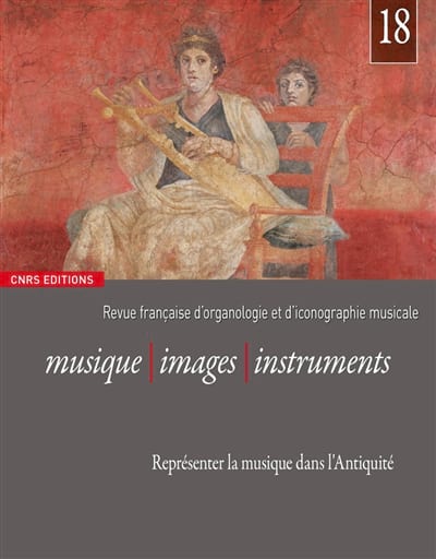 Musique, images, instruments, n° 18 : Représenter la musique dans l'Antiquité