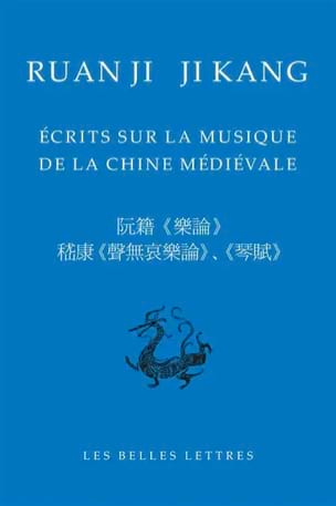 Ji / Ji Kang Ruan - Ecrits sur la musique de la Chine médiévale - Livre - di-arezzo.fr