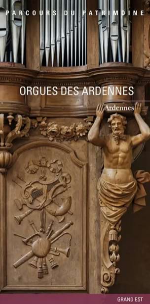 Orgues des Ardennes : Ardennes : Grand Est 