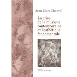 La crise de la musique contemporaine et l'esthétique fondamentale 