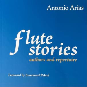 Arias Antonio - Flute stories, authors and repertoires in 2 volumes - Livre - di-arezzo.fr