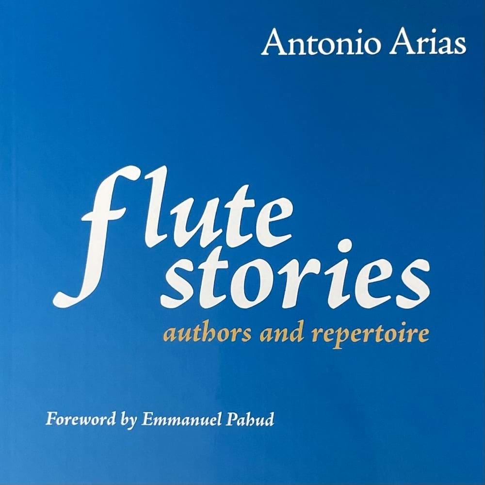 Flute stories, authors and repertoires in 2 volumes - Arias Antonio