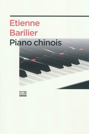 Piano chinois : duel autour d'un récital - Étienne BARILIER - Livre
