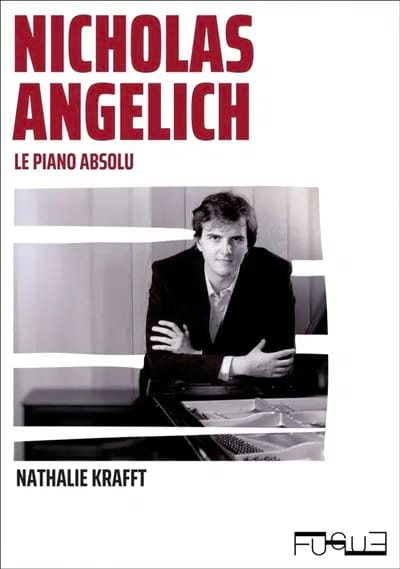 Nicholas Angelich : le piano absolu - Krafft Nathalie - Livre