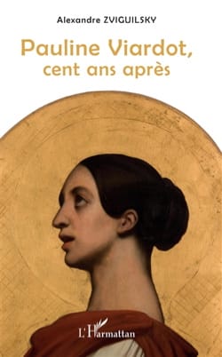 Pauline Viardot, cent ans après - ZVIGUILSKY Alexandre (dir.) - Livre
