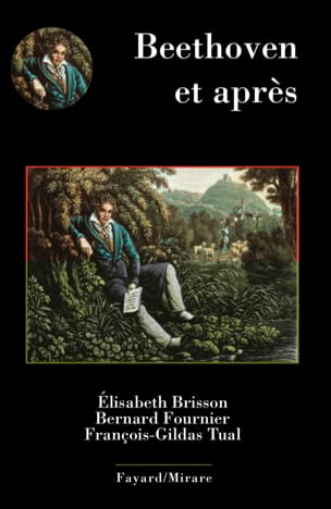 Beethoven et après - BRISSON É. / FOURNIER B. / TUAL F.G. - Livre