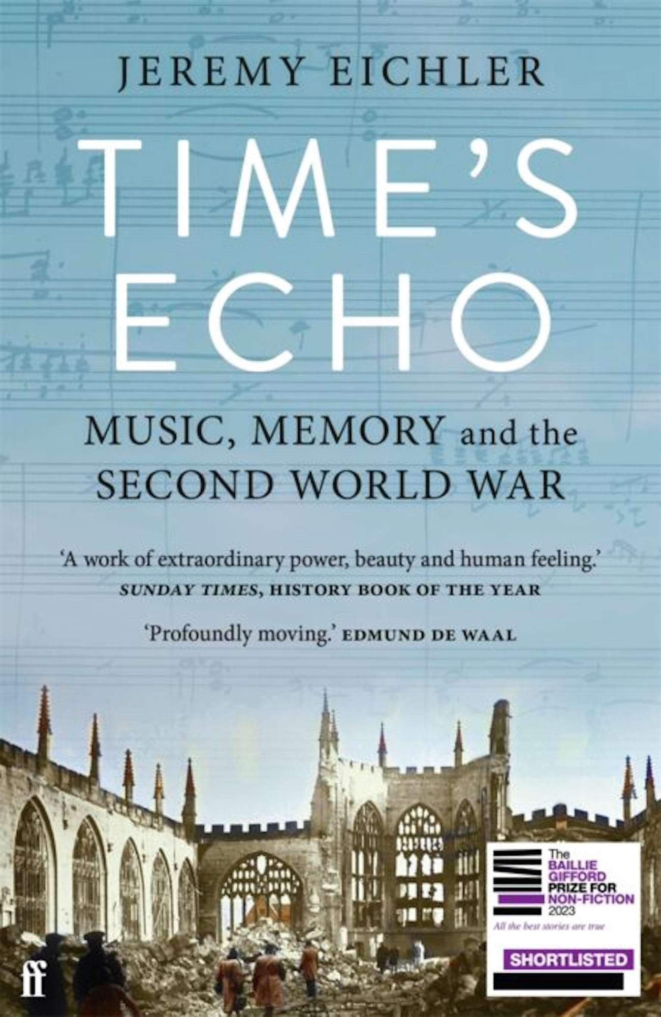 Time's Echo: Music, Memory, and the Second World War (Signed Edition)