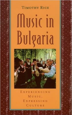 Music in Bulgaria Timothy RICE Livre Les Pays