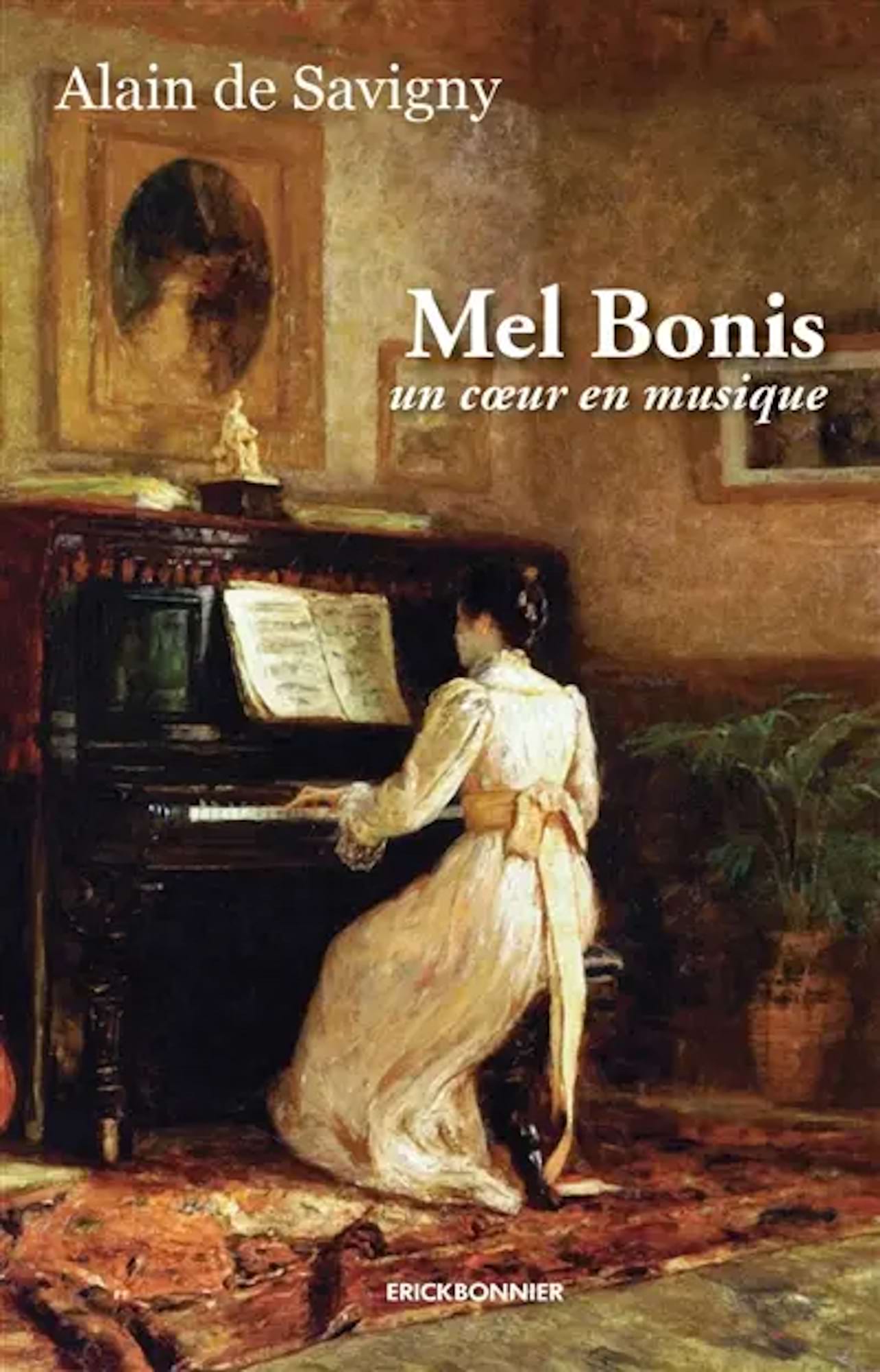 Mel Bonis : un coeur en musique de Savigny Alain Livre Les Hommes